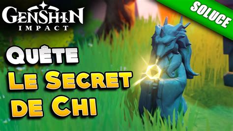 Le Secret de Chi [ Solution de la Quête ]